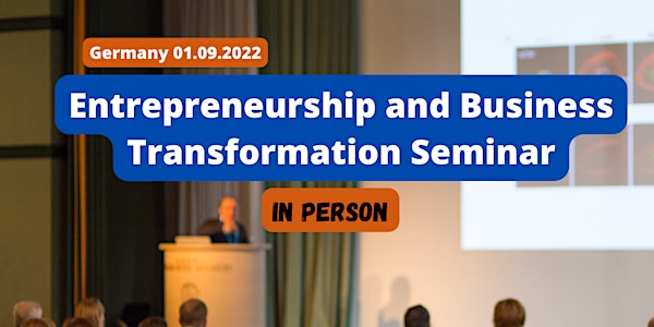 Entrepreneurship and Business Transformation Seminar