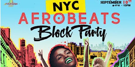 NYC Afrobeats Block Party  & Jollof Cook-off ft Live Performances & Vendors tickets