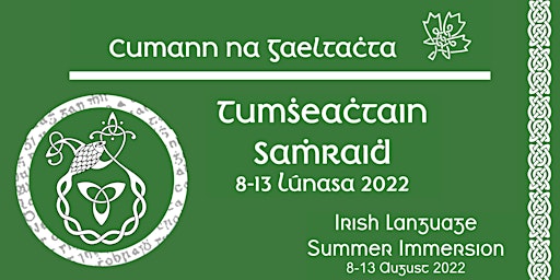 Tumsheachtain Samhraidh 2022 // 2022 Summer Immersion Week (In-Person)