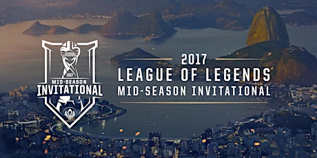 Imagem principal do evento League of Legends - Mid-Season Invitational Rio 5/20