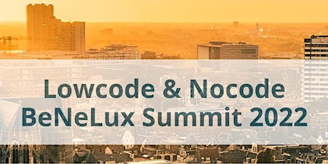 LowCode & NoCode BeNeLux Summit tickets