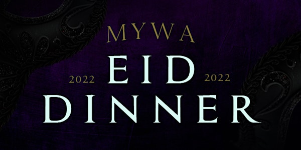 MYWA EID DINNER 2022