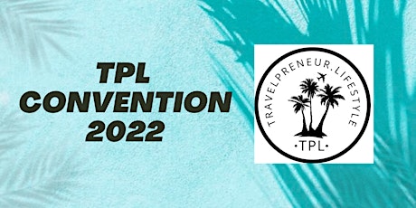 TPL CONVENTION tickets
