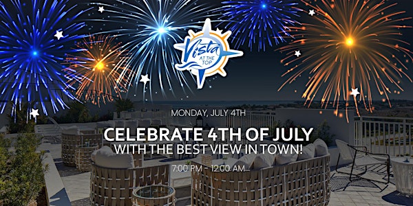 Vista at the Top 4th of July viewing party