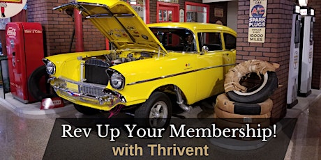 Rev Up Your Membership! Thrivent Dinner Event in Lincoln tickets