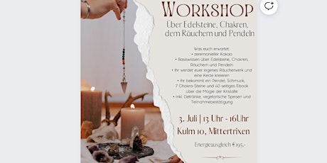 Workshop über die Magie der Edelsteine und Chakren, Räuchern und Pendeln Tickets
