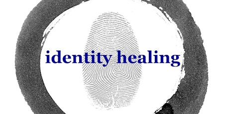 Identity Healing Level 1 Practitioner Training - Newcastle upon Tyne primary image