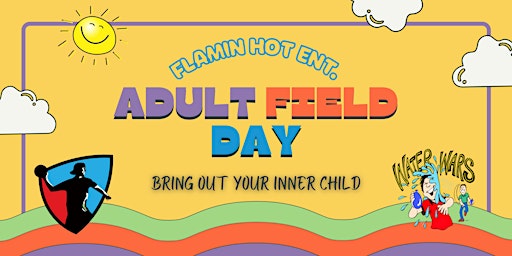Flamin Hot Ent Adult Field Day