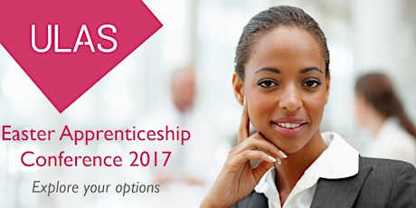 ULAS | Easter Apprenticeship Conference 2017 primary image