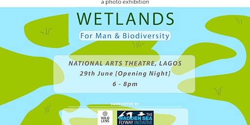 Wetlands for Man and Biodiversity: Opening Night