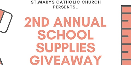 St.Mary’s Catholic Church 2nd Annual School Supply Giveaway