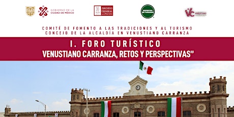 Imagen principal de “I. Foro Turístico Venustiano Carranza, Retos y Perspectivas”.