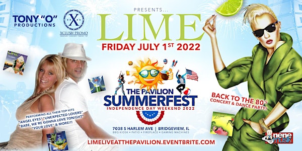 LIME LIVE IN CONCERT AT THE PAVILION SUMMERFEST 2022