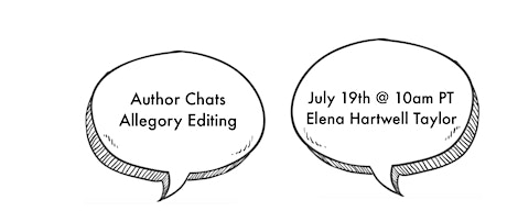 Allegory Editing Author Chats: July 19—Elena Hartwell Taylor tickets