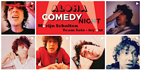 Aloha Comedy Night - Merijn Scholten - TEAM SOLO (try-out)