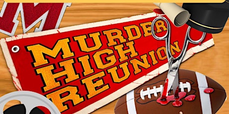 Murder High Reunion - An Interactive Murder Mystery Event tickets