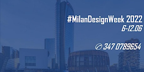 Immagine principale di #MilanDesignWeek 2022 - All the best events in town - Book Here! 
