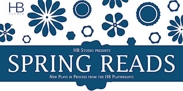 SPRING READS - HB Playwrights New Plays in Process