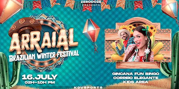 "ARRAIAL do KDV” - BRAZILIAN WINTER  FESTIVAL