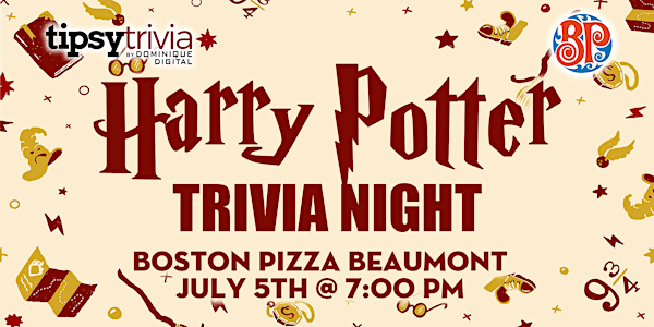 Harry Potter Trivia Night - July 5th 7:00pm - Boston Pizza Beaumont
