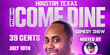 Houston Texas: The Come Dine Comedy Show tickets