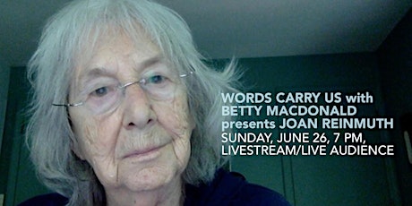 Words Carry Us with Betty MacDonald, June 26, 7 PM, Livestream/Live Audienc tickets