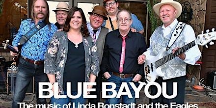 Blue Bayou, the music of Linda Ronstadt & Eagles