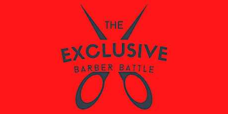 The Exclusive Barber Battle tickets