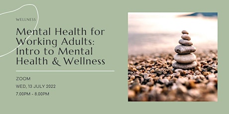 Mental Health for Working Adults: Intro to Mental Health & Wellness tickets