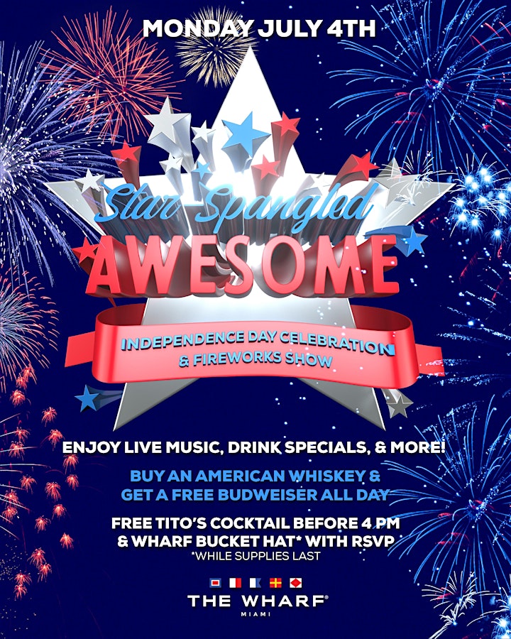 STAR-SPANGLED AWESOME: INDEPENDENCE DAY CELEBRATION AT THE WHARF MIAMI! image