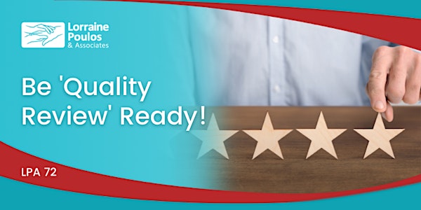 Be 'Quality Review' Ready!