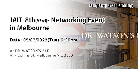 8th(63rd) – Networking Drinks night in Melbourne @ DR. WATSON’S BAR tickets