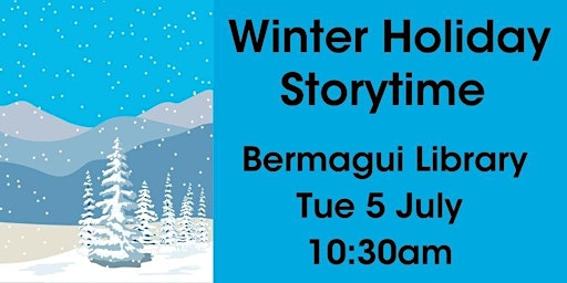 Winter Holiday Storytime @ Bermagui Library