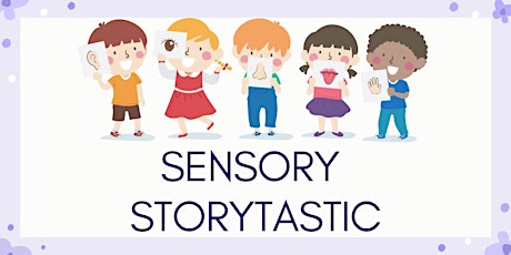 Sensory Storytastic tickets