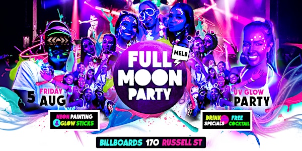 Full Moon Party Melbourne | 5 August 2022