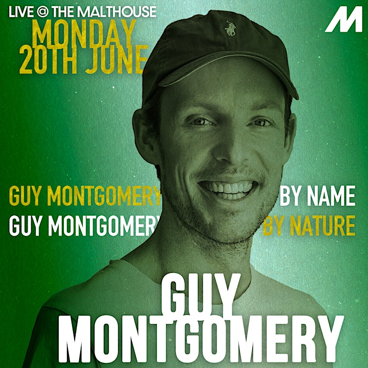 Live @ The Malthouse: Guy Montgomery - Guy By Name, Guy By Nature image