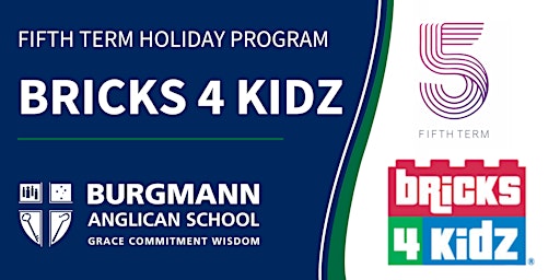 Fifth Term Holiday Program - Bricks 4 Kidz