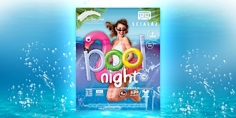 Pool Night | Helios Inn | San Cataldo, CL | +18 biglietti