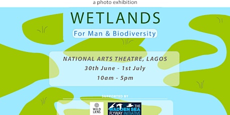 Wetlands for Man and Biodiversity: Photo Exhibition tickets