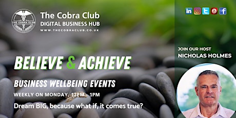 Believe & Achieve Wellbeing Business Event - Midlands, Worcester, UK tickets