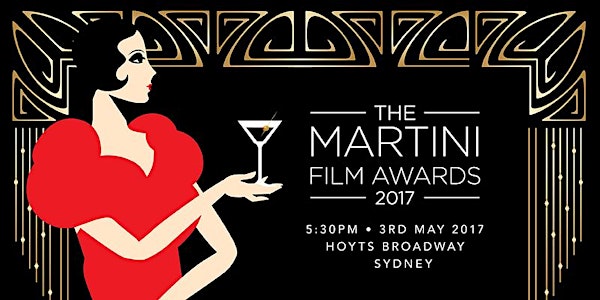 The Sydney Martini Film Awards 2017 Nominee Tickets