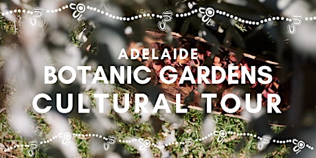 Botanic Gardens Cultural Tour - NAIDOC Week tickets