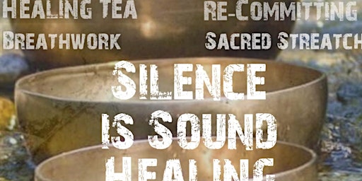 Silence Is Sound Healing