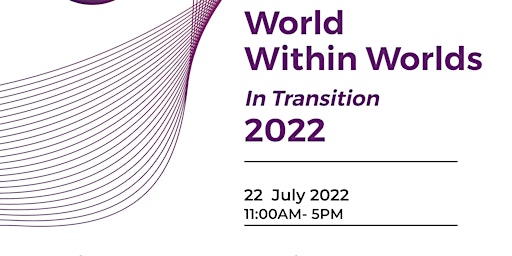 Worlds within Worlds - In transition (Conference)