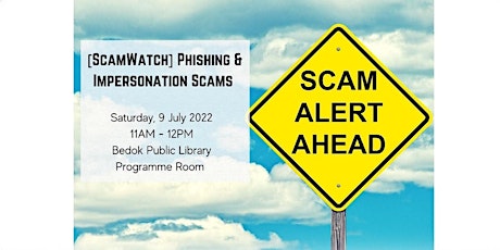 [ScamWatch] Phishing & Impersonation Scams tickets