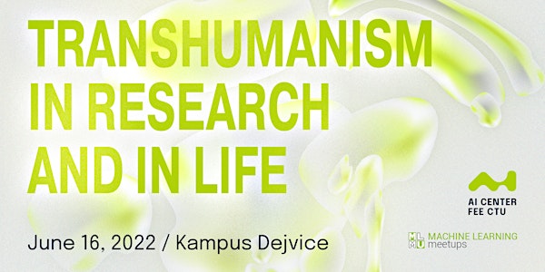 Transhumanism in Research and in Life