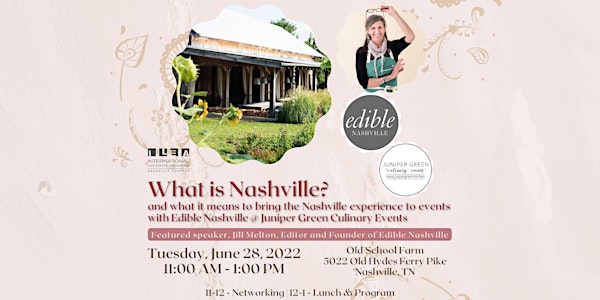 June Lunch Meeting: What is Nashville? - The culinary event experience