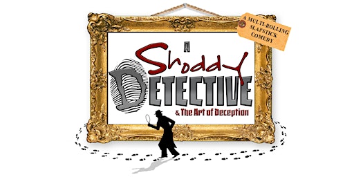 A Shoddy Detective & The Art of Deception
