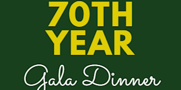 70th Year Gala Dinner