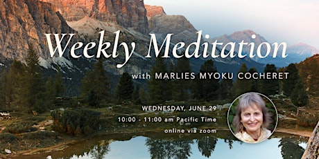 Weekly Guided Meditation with Marlies Myoku Cocheret tickets